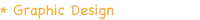 Graphicデザイン Graphic Design